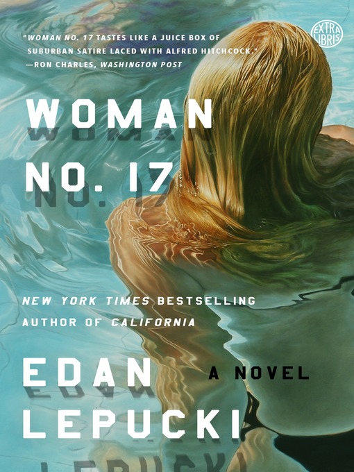Title details for Woman No. 17 by Edan Lepucki - Available